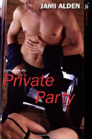 [Private 01] • Private Party